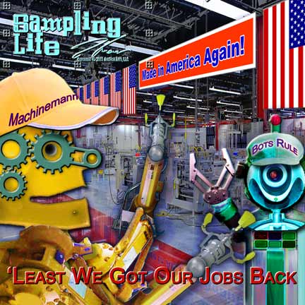 Jobs Back in the USA-Sampling Life
